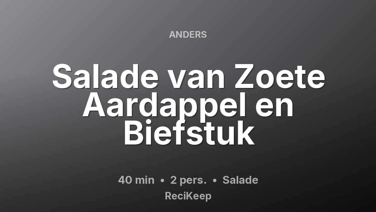 Receptkaart Salade van Zoete Aardappel en Biefstuk – Salade
