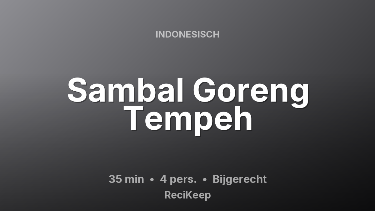 Receptkaart Sambal Goreng Tempeh – Bijgerecht