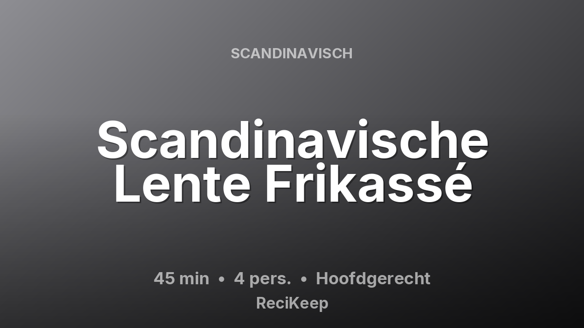 Receptkaart Scandinavische Lente Frikassé – Hoofdgerecht