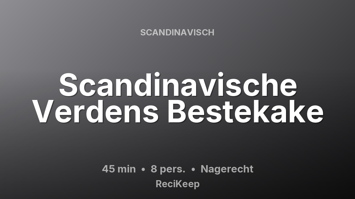 Receptkaart Scandinavische Verdens Bestekake – Nagerecht