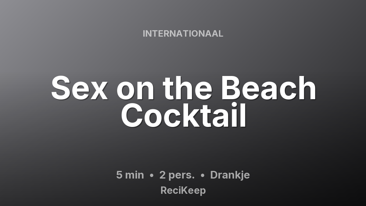 Receptkaart Sex on the Beach Cocktail – Drankje