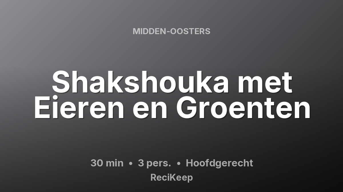 Receptkaart Shakshouka met Eieren en Groenten – Hoofdgerecht