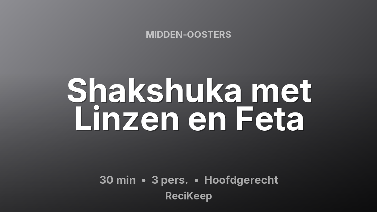 Receptkaart Shakshuka met Linzen en Feta – Hoofdgerecht