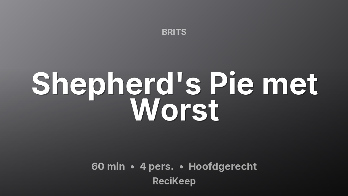 Receptkaart Shepherd's Pie met Worst – Hoofdgerecht
