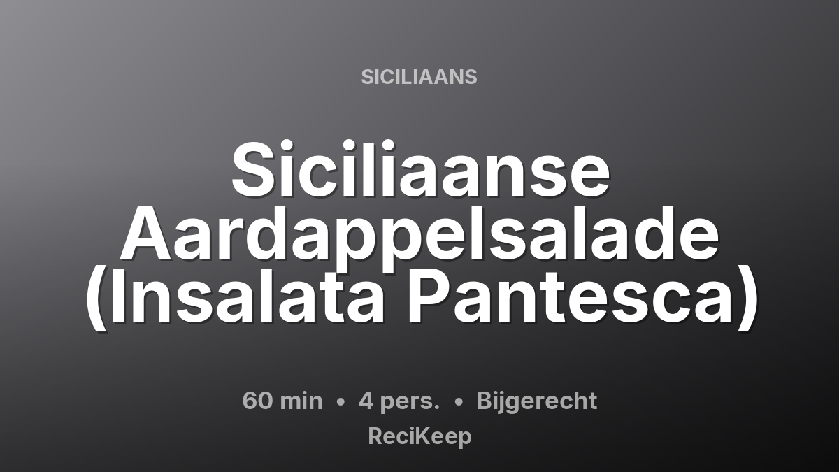 Receptkaart Siciliaanse Aardappelsalade (Insalata Pantesca) – Bijgerecht