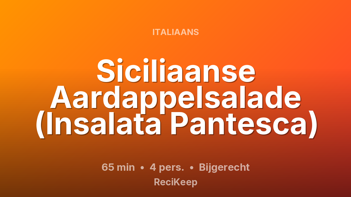 Receptkaart Siciliaanse Aardappelsalade (Insalata Pantesca) – Bijgerecht