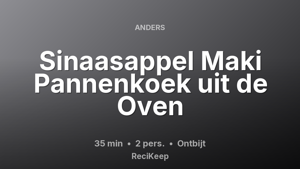 Receptkaart Sinaasappel Maki Pannenkoek uit de Oven – Ontbijt