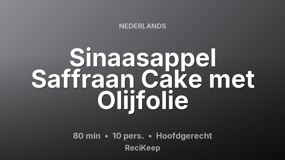 Receptkaart Sinaasappel Saffraan Cake met Olijfolie – Hoofdgerecht