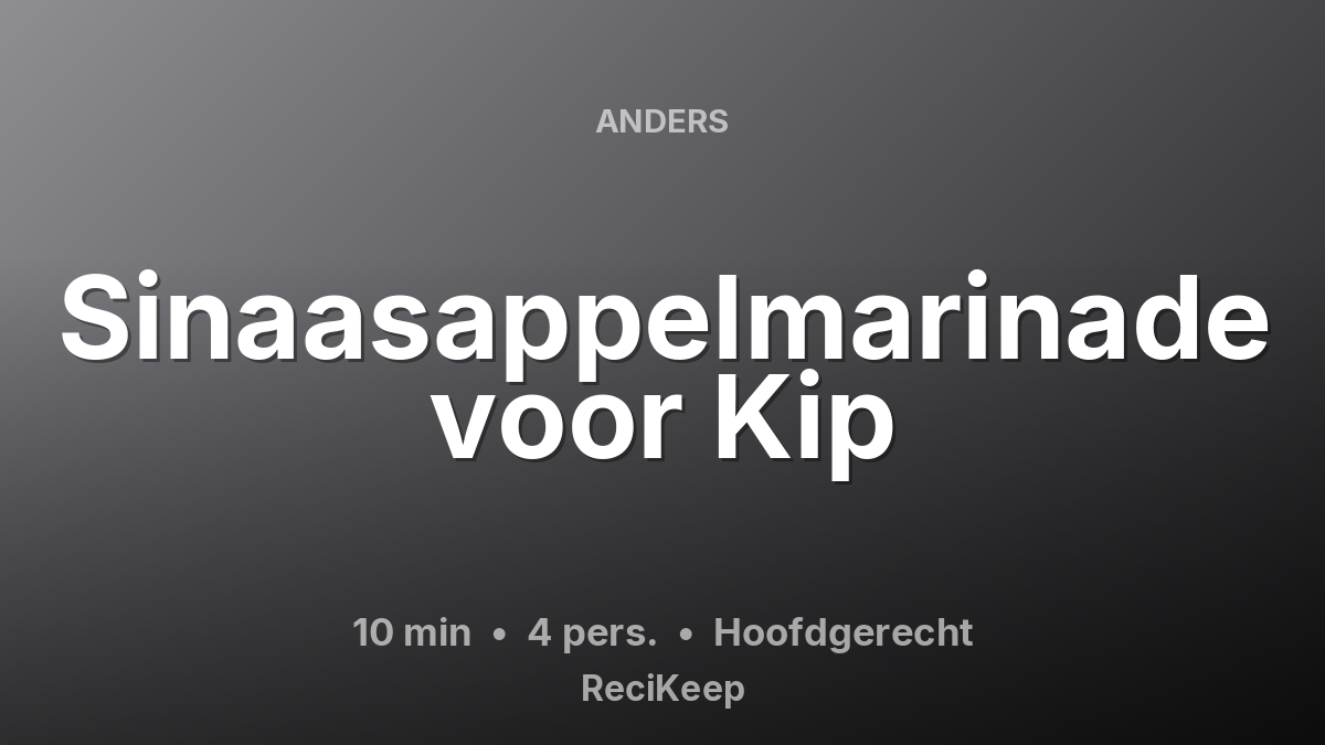 Receptkaart Sinaasappelmarinade voor Kip – Hoofdgerecht