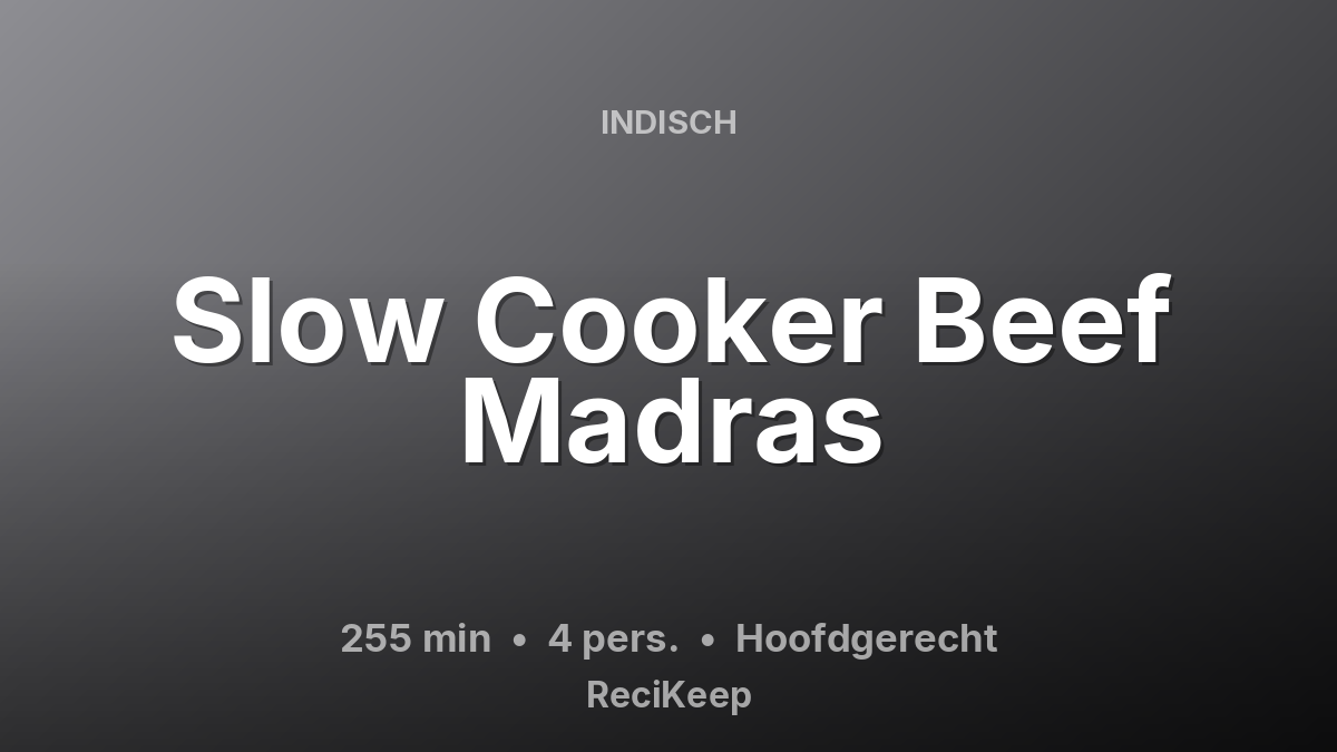 Receptkaart Slow Cooker Beef Madras – Hoofdgerecht