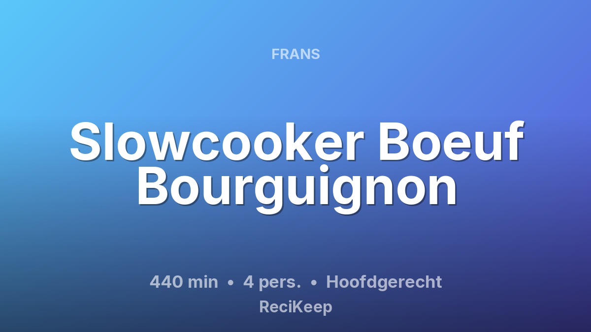 Receptkaart Slowcooker Boeuf Bourguignon – Hoofdgerecht