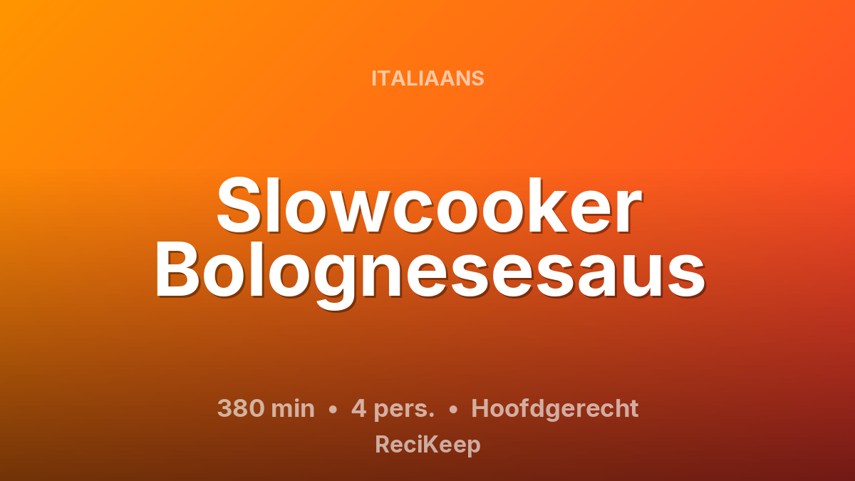 Receptkaart Slowcooker Bolognesesaus – Hoofdgerecht