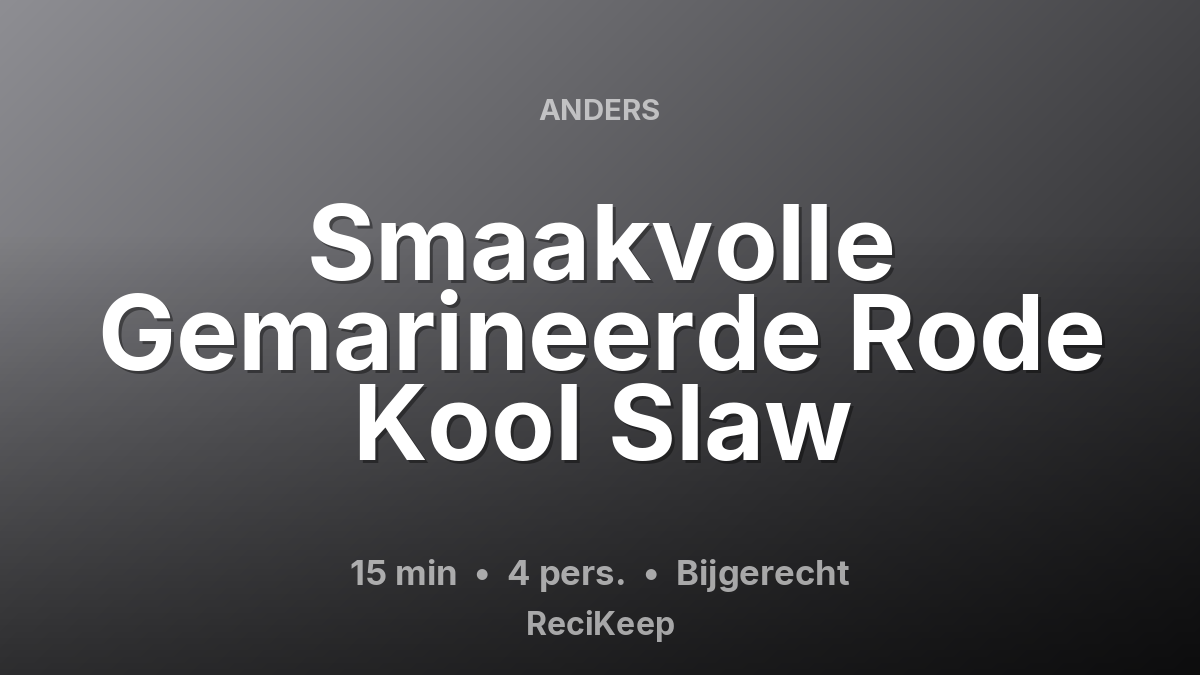 Receptkaart Smaakvolle Gemarineerde Rode Kool Slaw – Bijgerecht