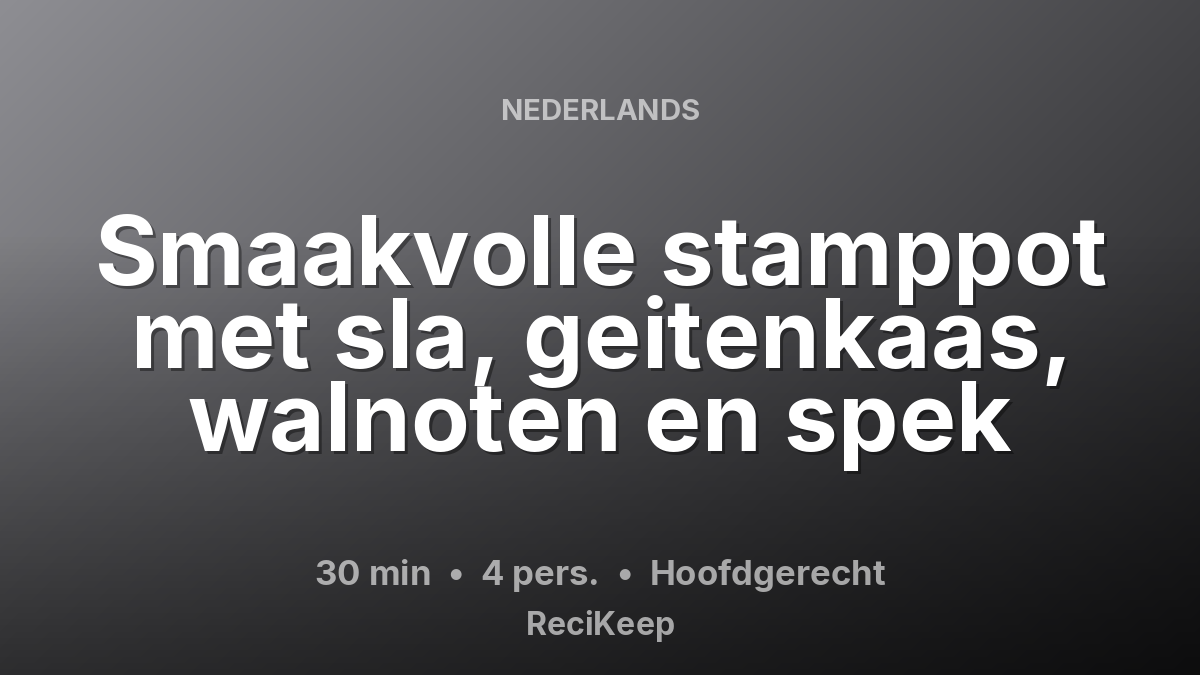 Receptkaart Smaakvolle stamppot met sla, geitenkaas, walnoten en spek – Hoofdgerecht
