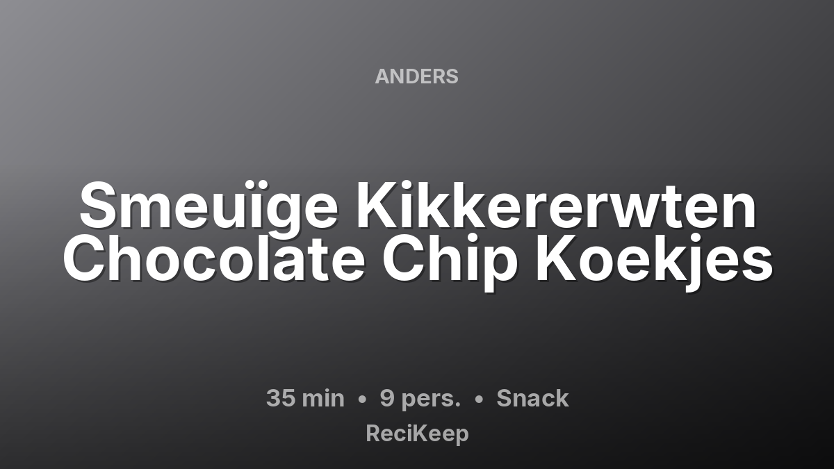 Receptkaart Smeuïge Kikkererwten Chocolate Chip Koekjes – Snack