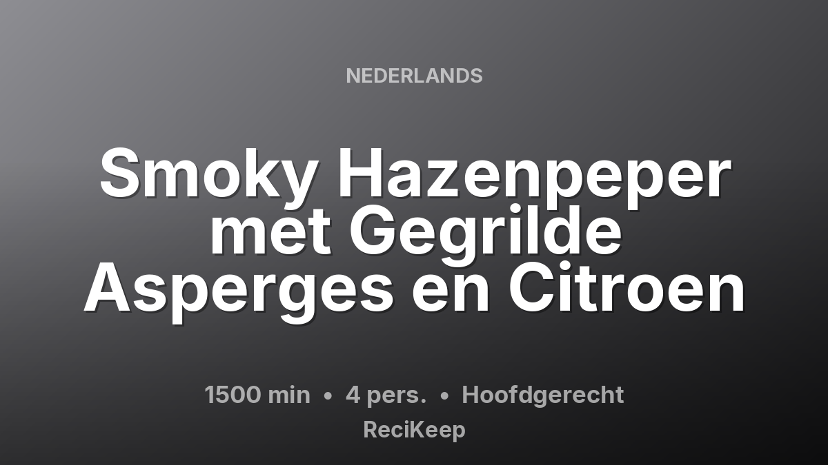 Receptkaart Smoky Hazenpeper met Gegrilde Asperges en Citroen – Hoofdgerecht