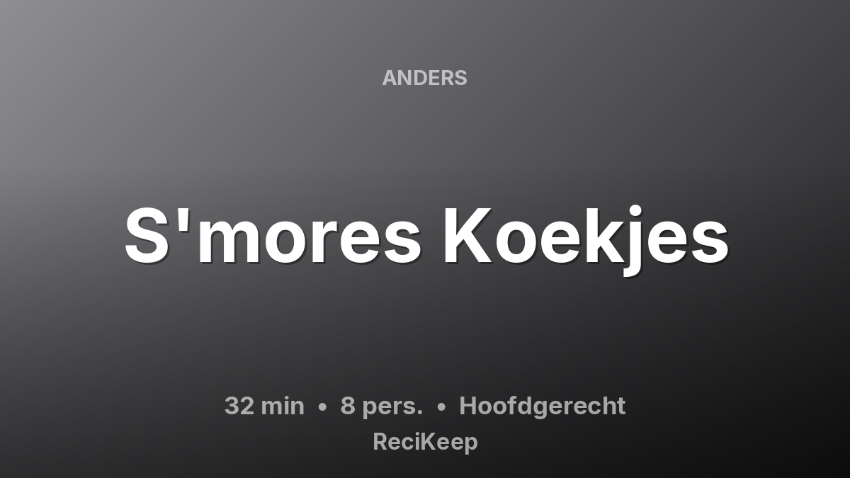 Receptkaart S'mores Koekjes – Hoofdgerecht
