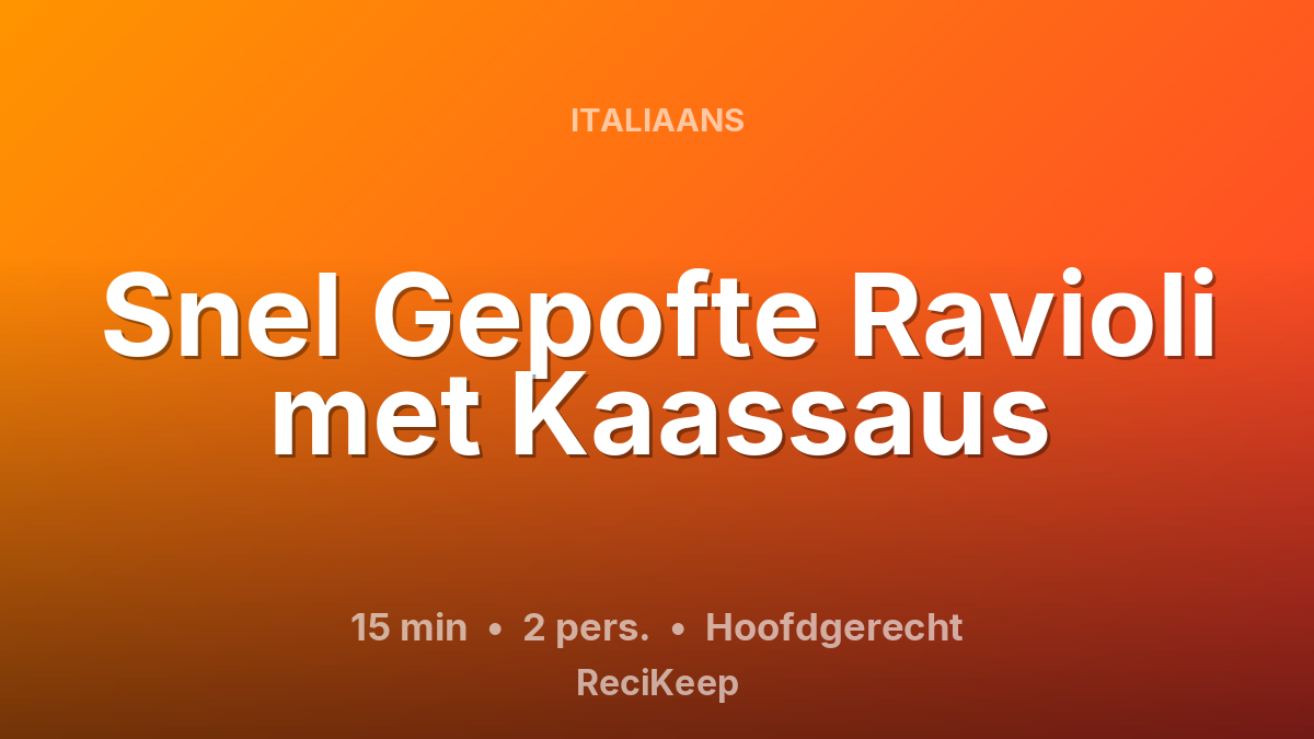 Receptkaart Snel Gepofte Ravioli met Kaassaus – Hoofdgerecht