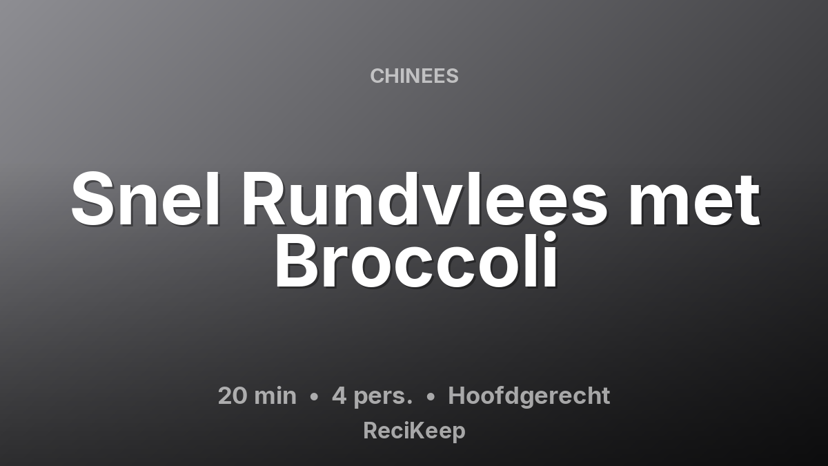 Receptkaart Snel Rundvlees met Broccoli – Hoofdgerecht