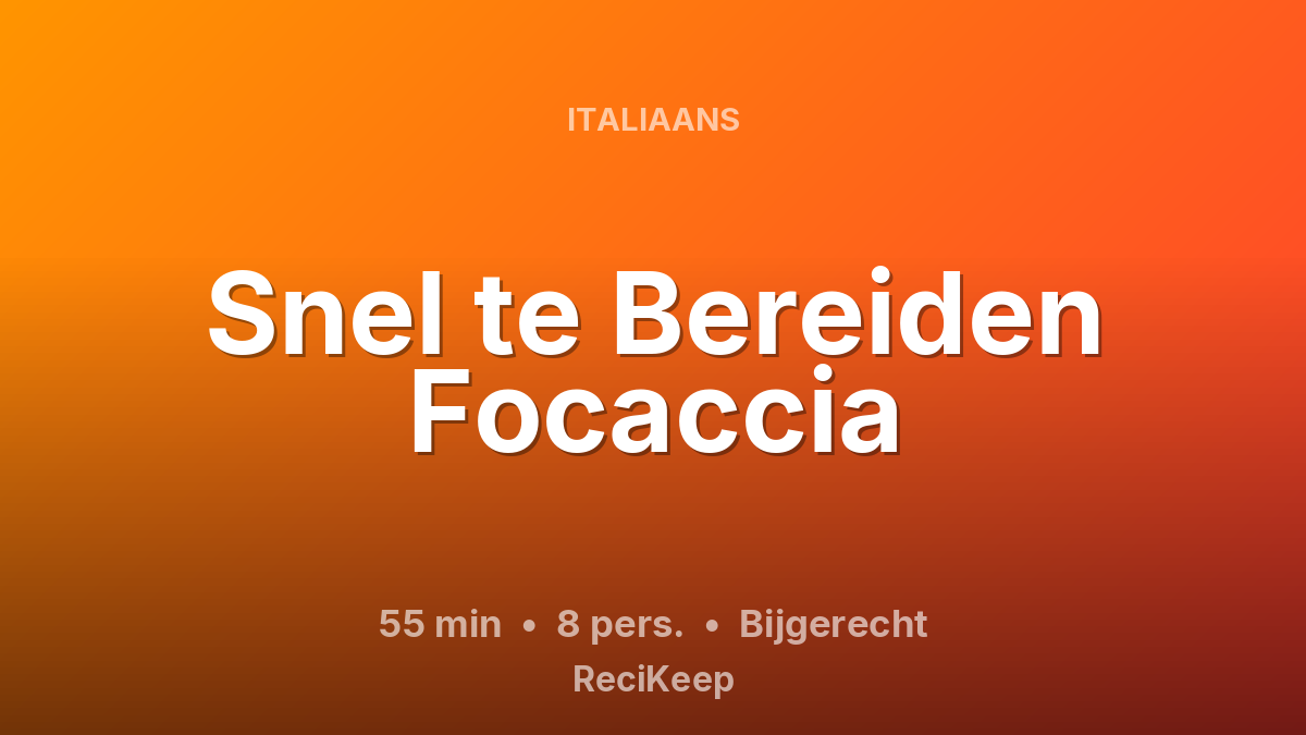 Receptkaart Snel te Bereiden Focaccia – Bijgerecht