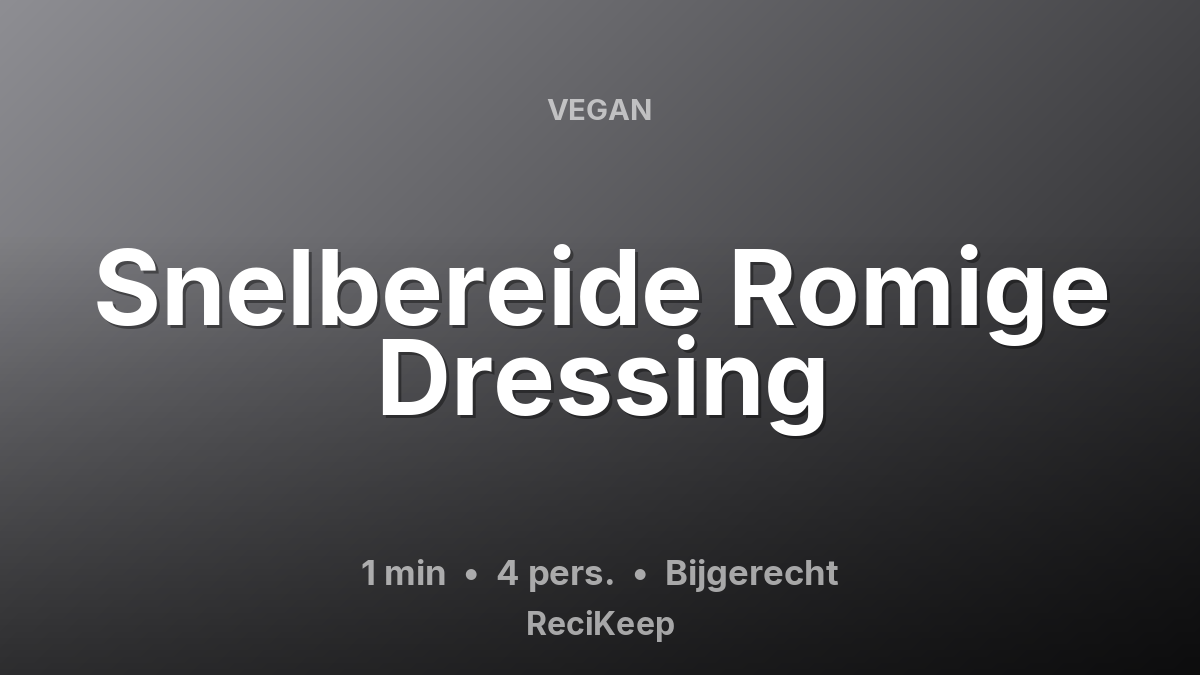 Receptkaart Snelbereide Romige Dressing – Bijgerecht