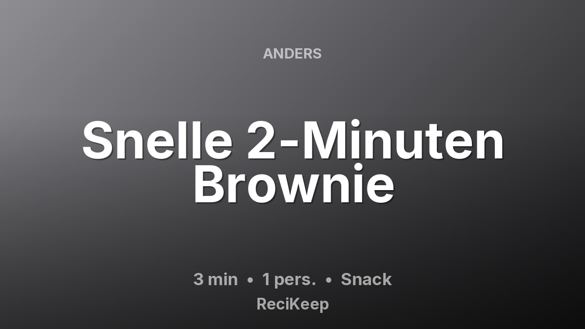 Receptkaart Snelle 2-Minuten Brownie – Snack