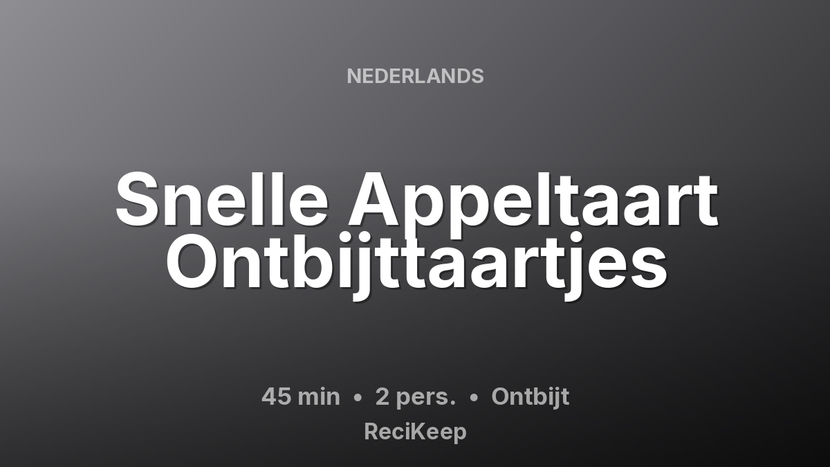 Receptkaart Snelle Appeltaart Ontbijttaartjes – Ontbijt