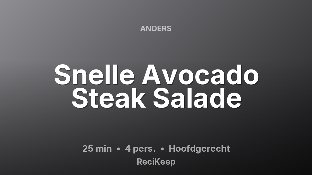 Receptkaart Snelle Avocado Steak Salade – Hoofdgerecht
