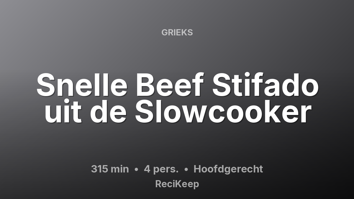 Receptkaart Snelle Beef Stifado uit de Slowcooker – Hoofdgerecht