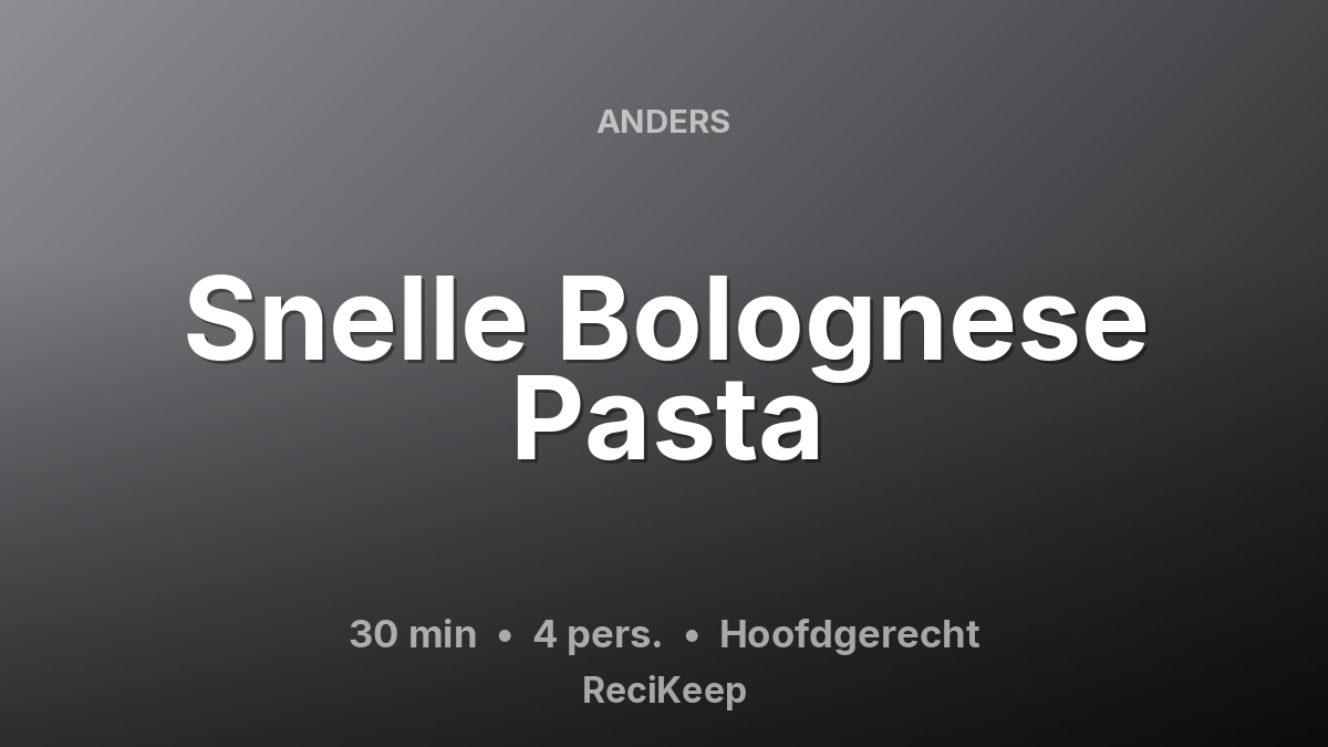 Receptkaart Snelle Bolognese Pasta – Hoofdgerecht