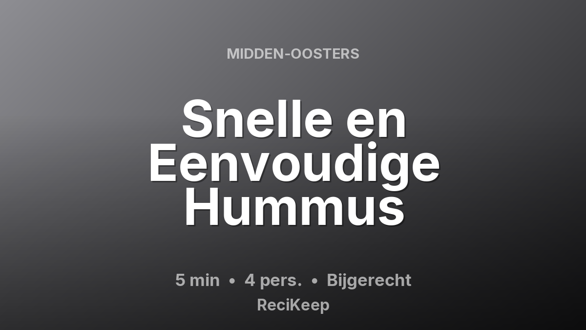 Receptkaart Snelle en Eenvoudige Hummus – Bijgerecht