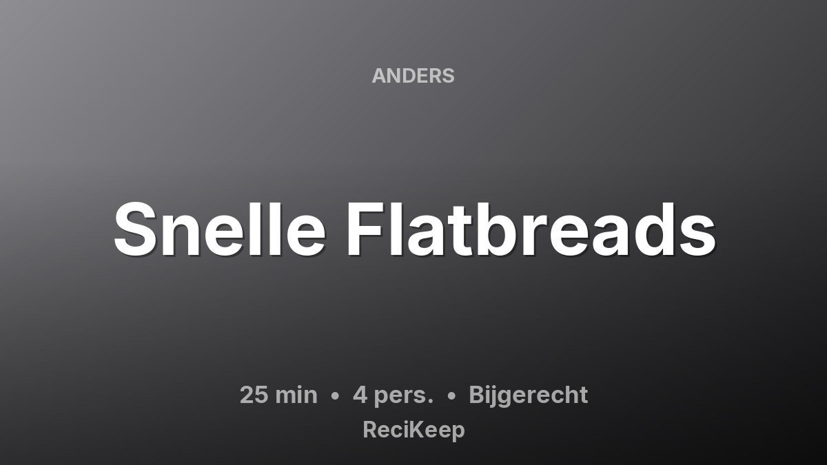 Receptkaart Snelle Flatbreads – Bijgerecht