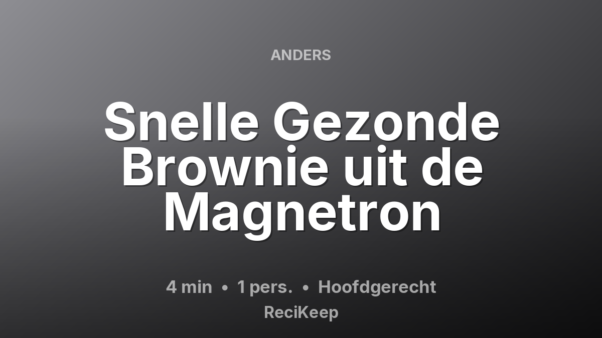 Receptkaart Snelle Gezonde Brownie uit de Magnetron – Hoofdgerecht