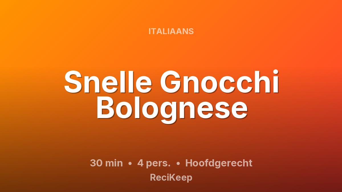 Receptkaart Snelle Gnocchi Bolognese – Hoofdgerecht