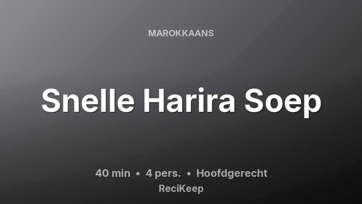 Receptkaart Snelle Harira Soep – Hoofdgerecht