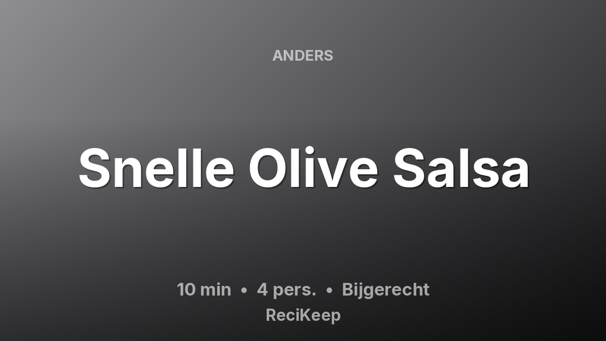 Receptkaart Snelle Olive Salsa – Bijgerecht