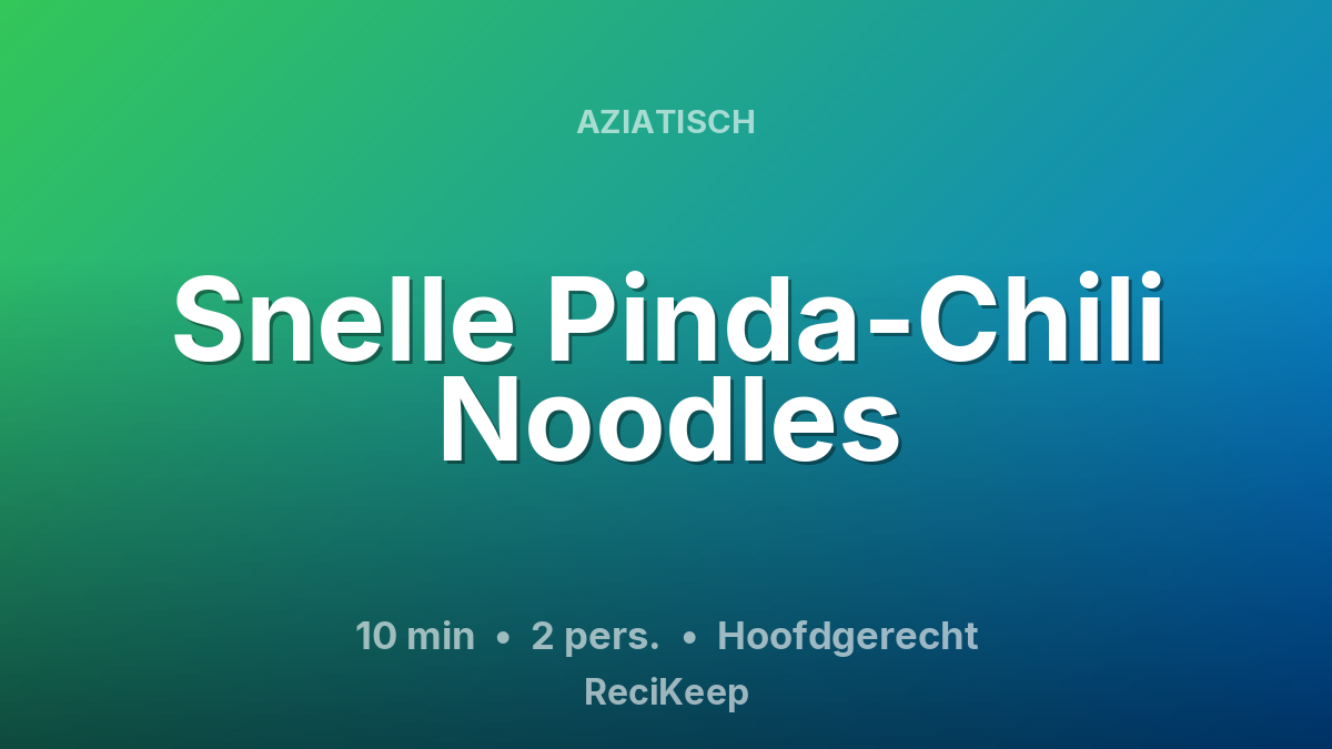 Receptkaart Snelle Pinda-Chili Noodles – Hoofdgerecht