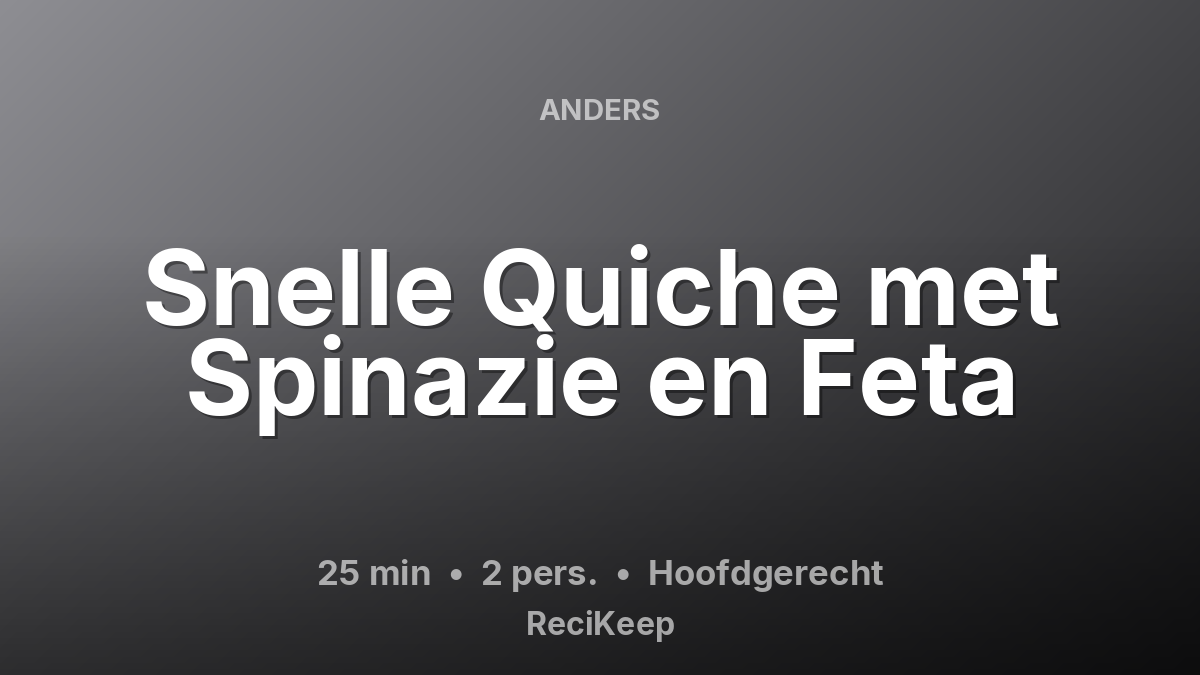 Receptkaart Snelle Quiche met Spinazie en Feta – Hoofdgerecht