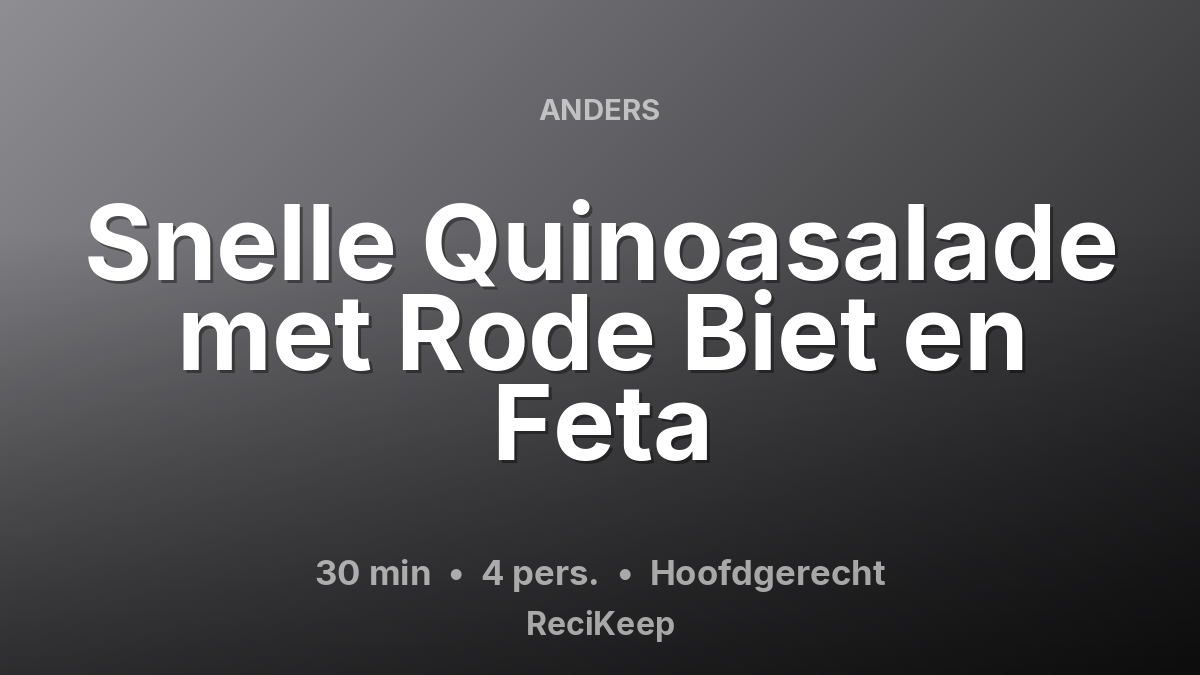Receptkaart Snelle Quinoasalade met Rode Biet en Feta – Hoofdgerecht