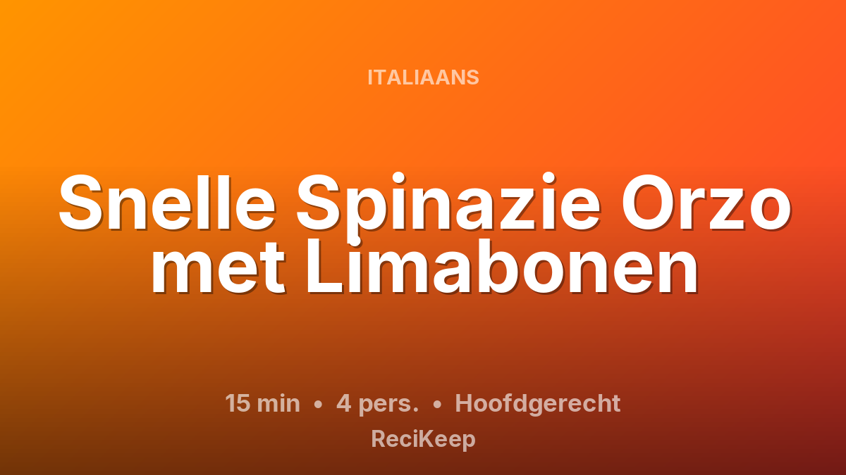Receptkaart Snelle Spinazie Orzo met Limabonen – Hoofdgerecht