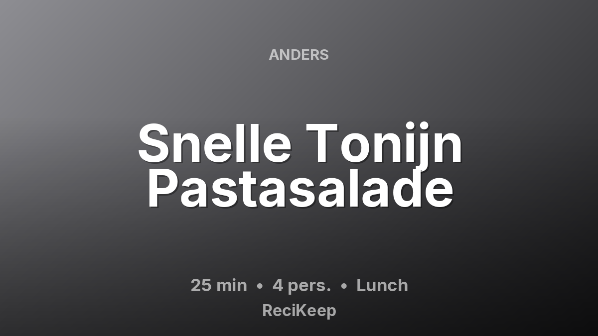 Receptkaart Snelle Tonijn Pastasalade – Lunch