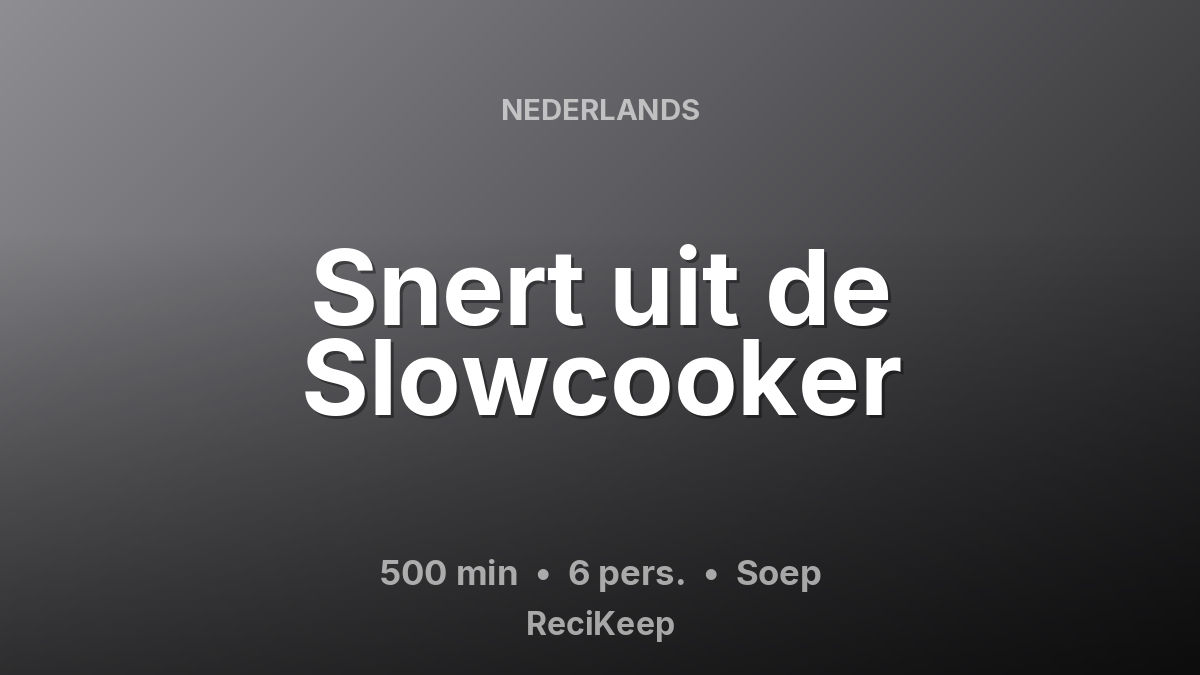 Receptkaart Snert uit de Slowcooker – Soep