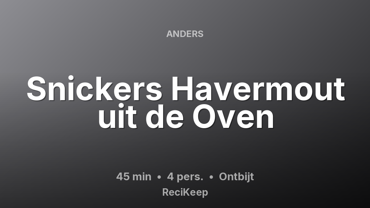 Receptkaart Snickers Havermout uit de Oven – Ontbijt