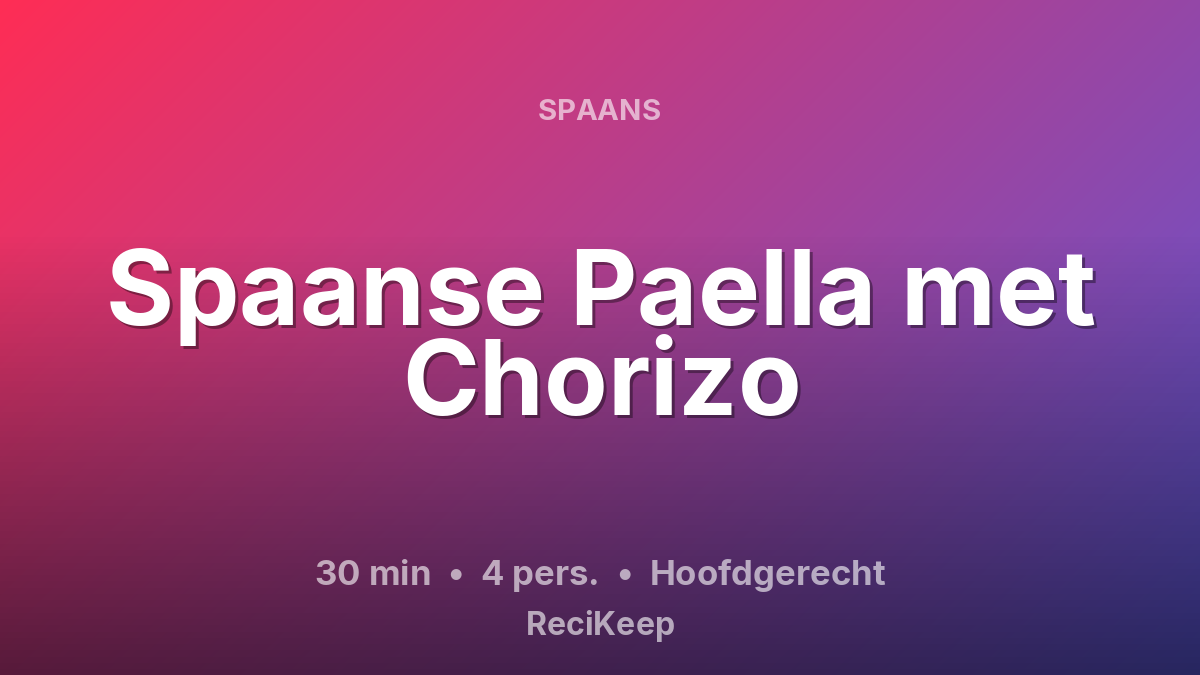 Receptkaart Spaanse Paella met Chorizo – Hoofdgerecht
