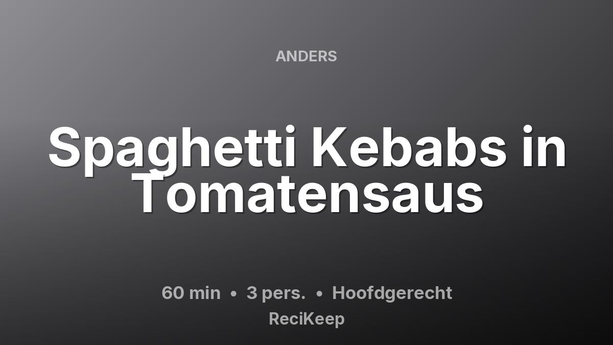 Receptkaart Spaghetti Kebabs in Tomatensaus – Hoofdgerecht