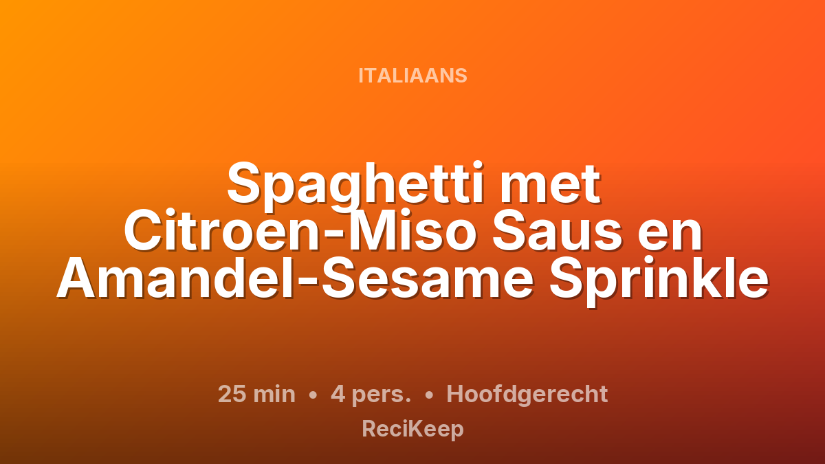 Receptkaart Spaghetti met Citroen-Miso Saus en Amandel-Sesame Sprinkle – Hoofdgerecht