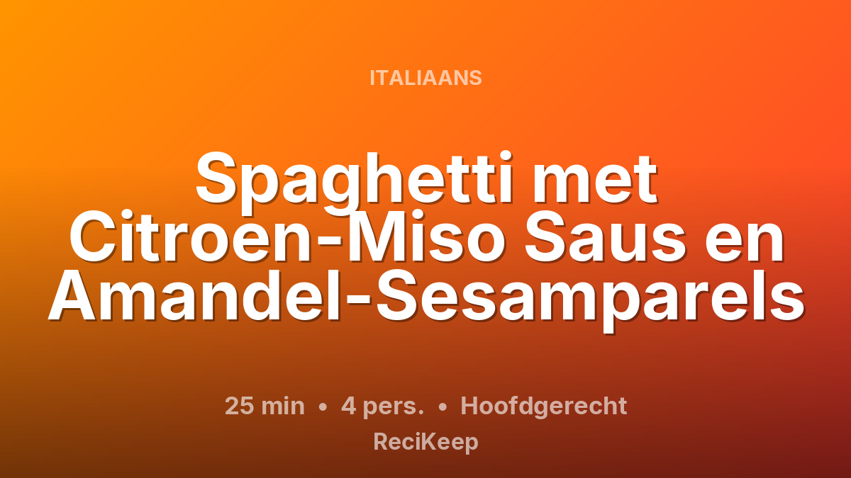 Receptkaart Spaghetti met Citroen-Miso Saus en Amandel-Sesamparels – Hoofdgerecht
