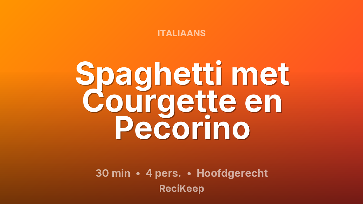 Receptkaart Spaghetti met Courgette en Pecorino – Hoofdgerecht