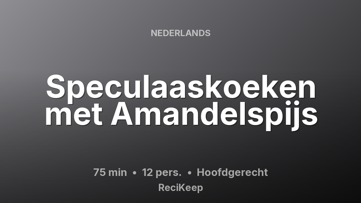 Receptkaart Speculaaskoeken met Amandelspijs – Hoofdgerecht