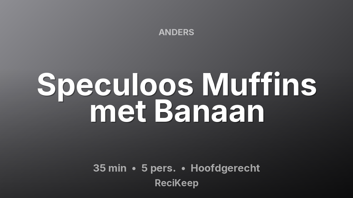Receptkaart Speculoos Muffins met Banaan – Hoofdgerecht